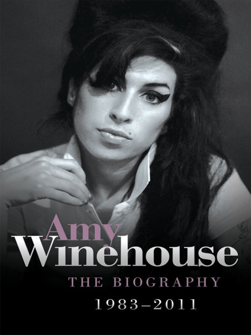 Title details for Amy Winehouse 1983--2011 by Chas Newkey-Burden - Available